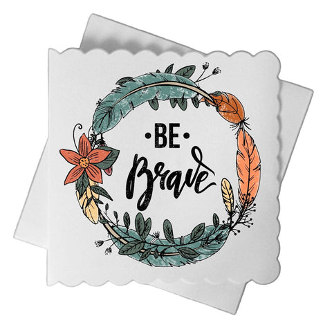"Be Brave" Encouragement Card - Charming and Trendy Ltd